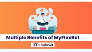 Benefits of MyFlexbot